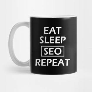 SEO - East sleep seo repeat Mug